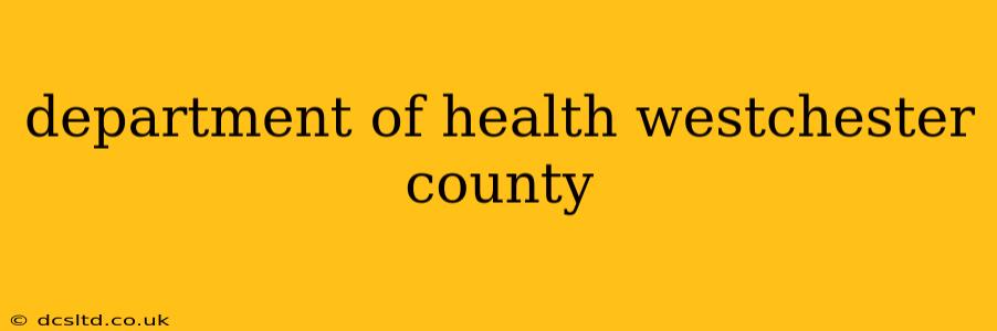 department of health westchester county