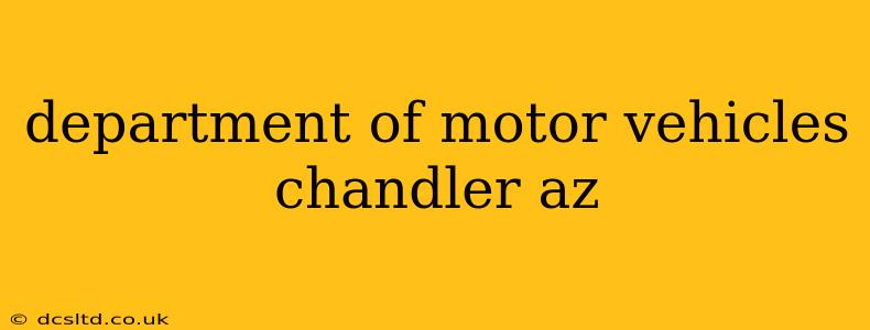 department of motor vehicles chandler az