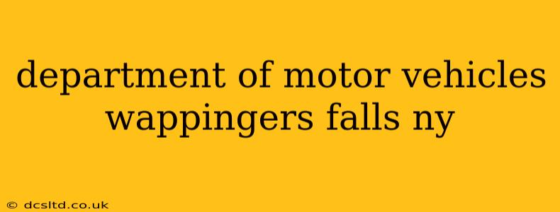 department of motor vehicles wappingers falls ny
