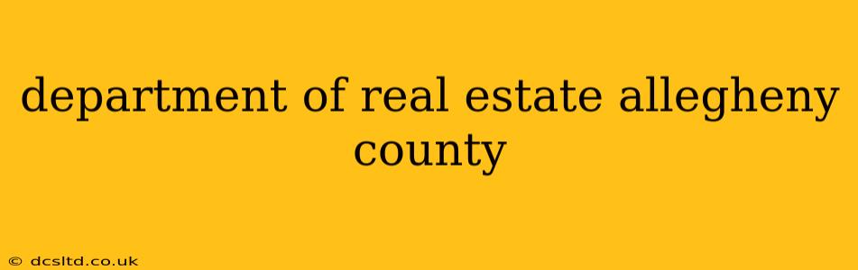 department of real estate allegheny county
