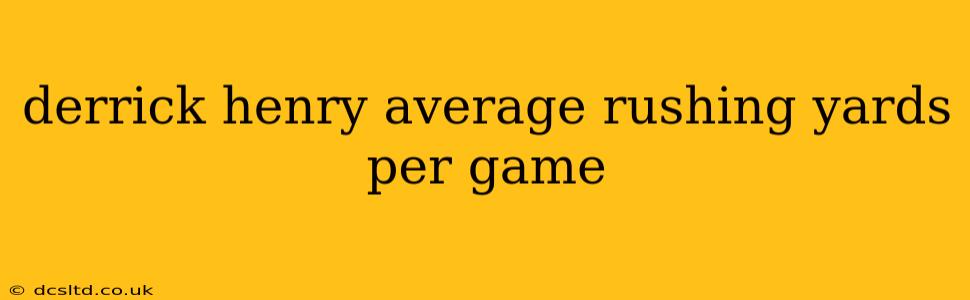 derrick henry average rushing yards per game