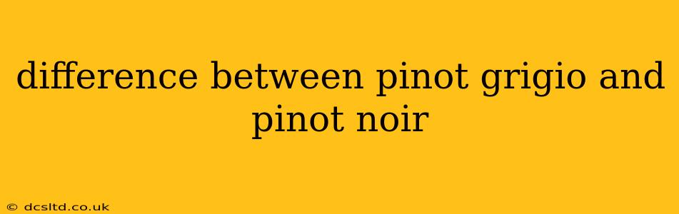 difference between pinot grigio and pinot noir