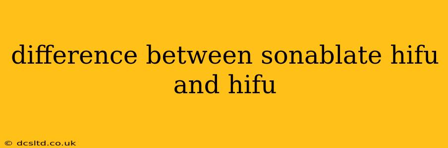 difference between sonablate hifu and hifu