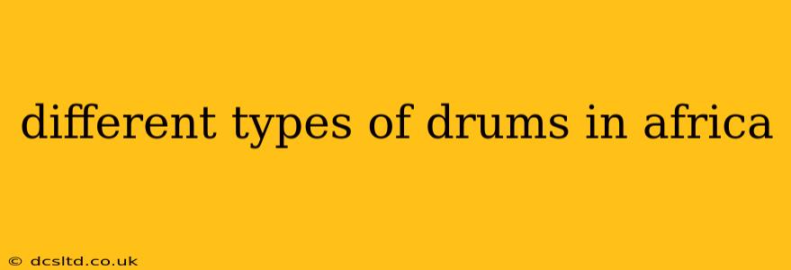 different types of drums in africa