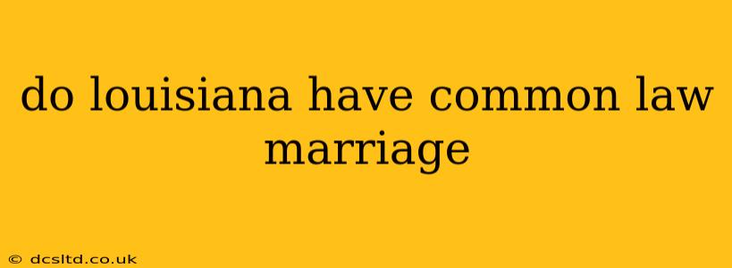 do louisiana have common law marriage
