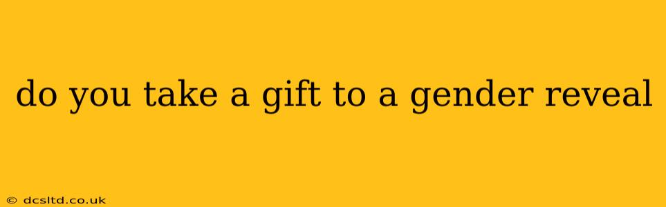 do you take a gift to a gender reveal