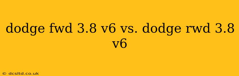 dodge fwd 3.8 v6 vs. dodge rwd 3.8 v6