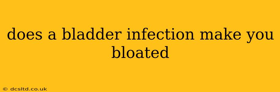 does a bladder infection make you bloated