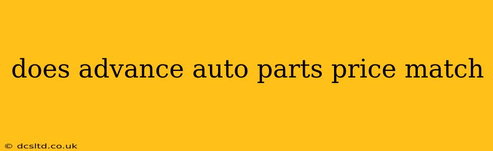 does advance auto parts price match