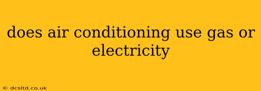 does air conditioning use gas or electricity