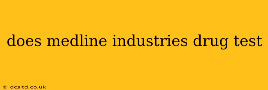 does medline industries drug test