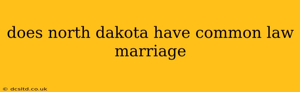 does north dakota have common law marriage