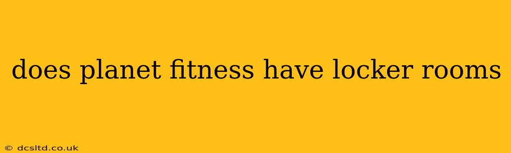 does planet fitness have locker rooms