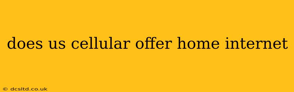 does us cellular offer home internet