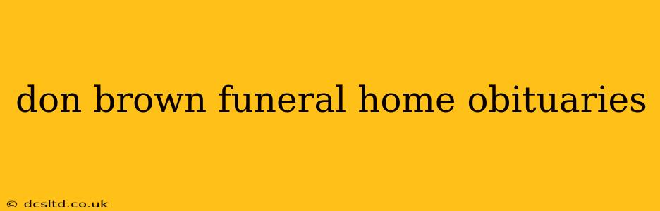 don brown funeral home obituaries