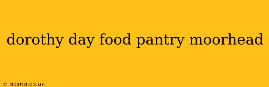 dorothy day food pantry moorhead