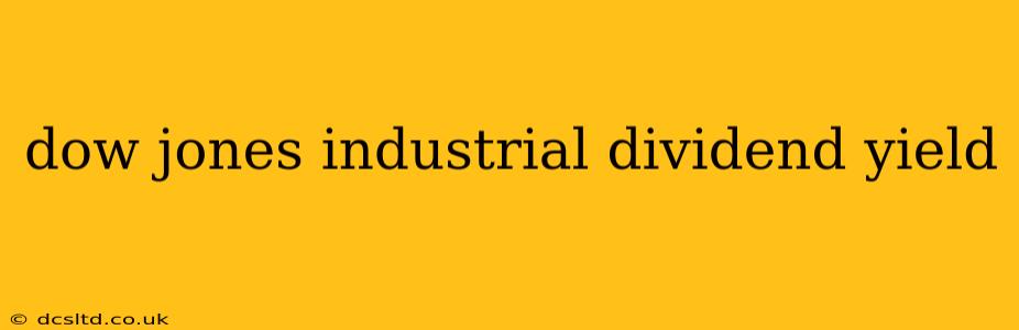 dow jones industrial dividend yield