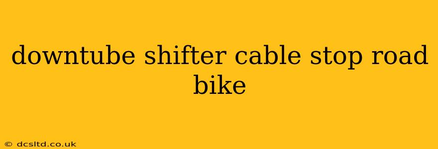 downtube shifter cable stop road bike