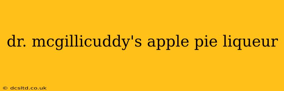 dr. mcgillicuddy's apple pie liqueur