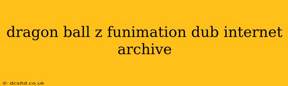 dragon ball z funimation dub internet archive
