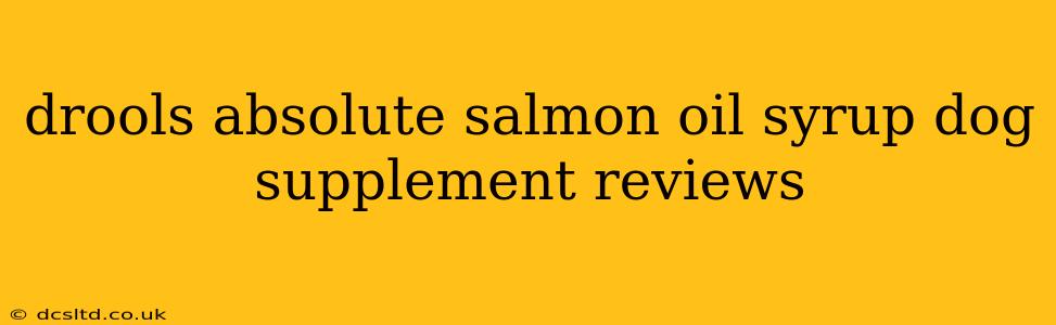 drools absolute salmon oil syrup dog supplement reviews