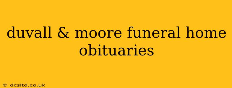 duvall & moore funeral home obituaries