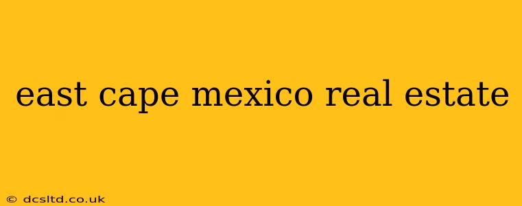 east cape mexico real estate