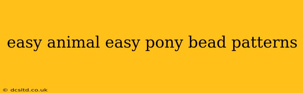 easy animal easy pony bead patterns