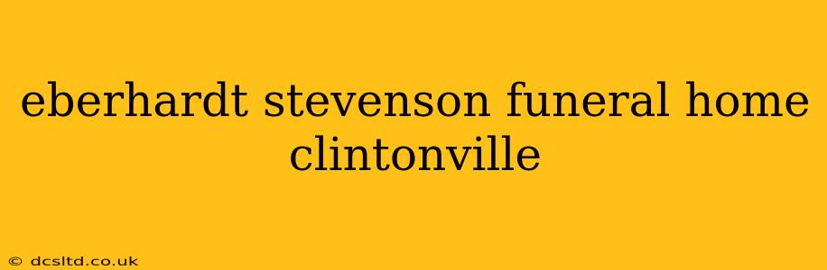 eberhardt stevenson funeral home clintonville