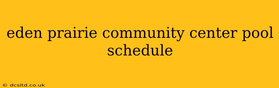 eden prairie community center pool schedule