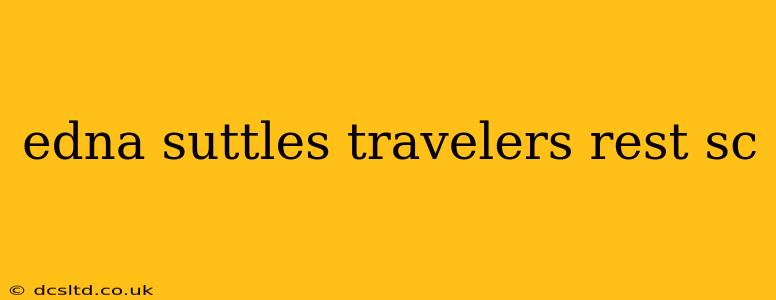 edna suttles travelers rest sc