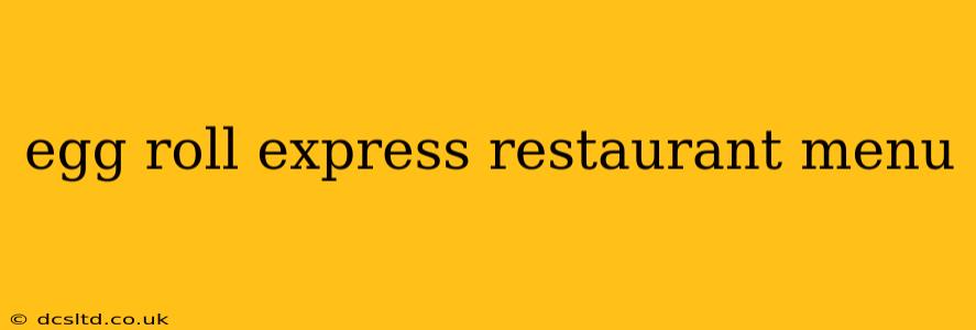 egg roll express restaurant menu