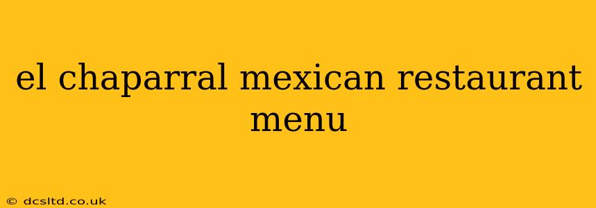 el chaparral mexican restaurant menu