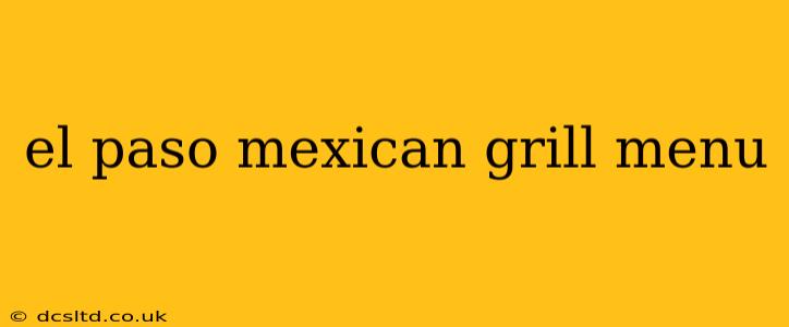 el paso mexican grill menu