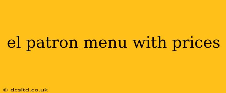 el patron menu with prices
