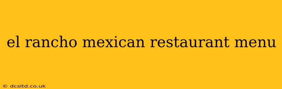 el rancho mexican restaurant menu
