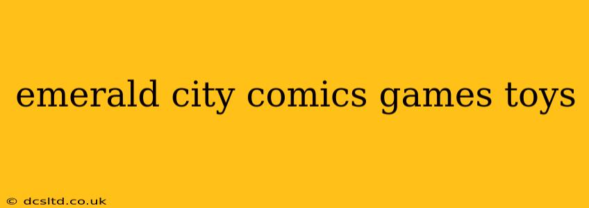 emerald city comics games toys