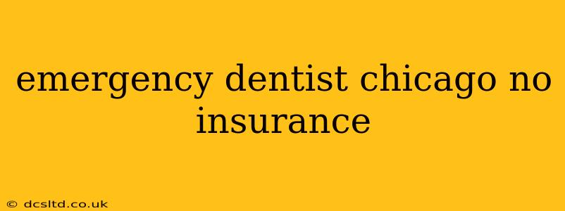 emergency dentist chicago no insurance