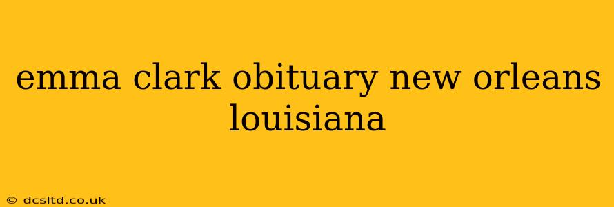 emma clark obituary new orleans louisiana