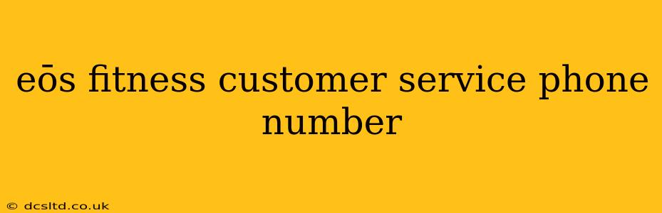 eōs fitness customer service phone number