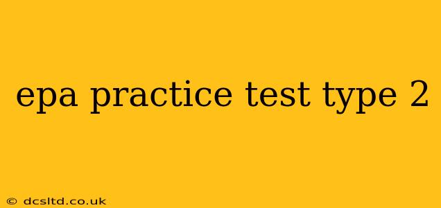 epa practice test type 2