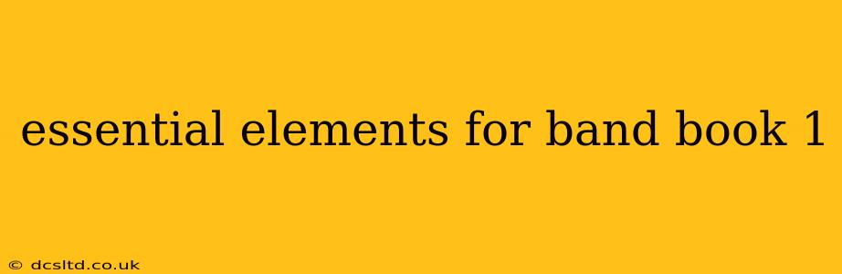 essential elements for band book 1