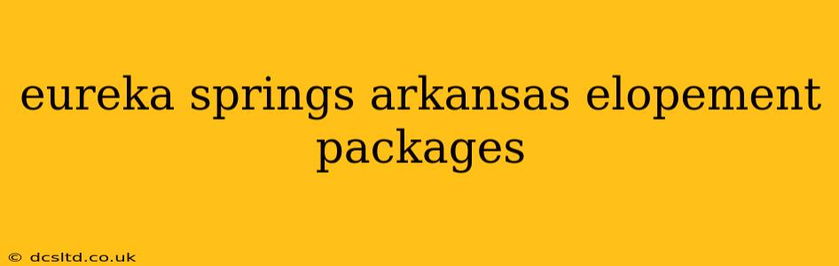 eureka springs arkansas elopement packages