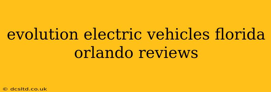 evolution electric vehicles florida orlando reviews