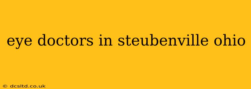 eye doctors in steubenville ohio
