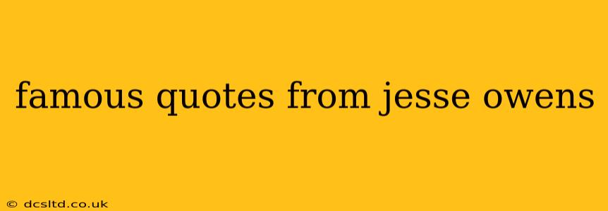 famous quotes from jesse owens