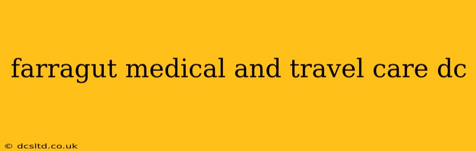farragut medical and travel care dc
