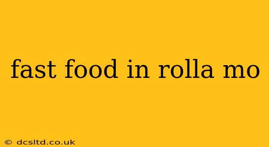 fast food in rolla mo