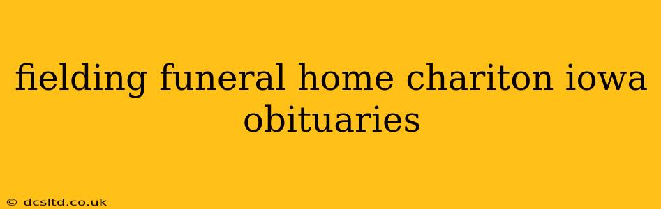 fielding funeral home chariton iowa obituaries