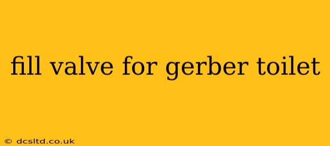 fill valve for gerber toilet